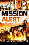 Mission Alert: Greyfields - Benjamin Hulme-Cross - 9781472929686
