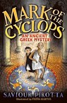 Mark of the Cyclops: An Ancient Greek Mystery - Saviour Pirotta - 9781472934147