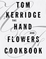 The Hand & Flowers Cookbook - Tom Kerridge - 9781472935397