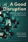 A Good Disruption - Martin Stuchtey ; Per-Anders Enkvist ; Klaus Zumwinkel - 9781472939784