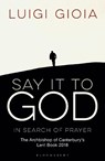 Say it to God - Br Luigi Gioia - 9781472941756