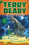 Greek Tales: The Boy Who Cried Horse - Terry Deary - 9781472942012
