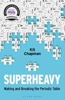 Superheavy - Kit Chapman - 9781472953926