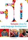 50 Fantastic Ideas for Early Language Development - Dr Mary Scanlan - 9781472956019