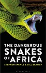 The Dangerous Snakes of Africa - Steve Spawls ; Bill Branch - 9781472960269