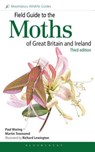 Field Guide to the Moths of Great Britain and Ireland - Dr Paul Waring ; Martin Townsend - 9781472964519