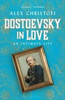 Dostoevsky in Love - Alex Christofi - 9781472964694