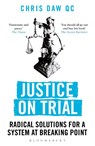 Justice on Trial - Chris Daw - 9781472977854