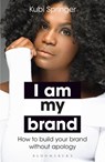 I Am My Brand - Kubi Springer - 9781472979117