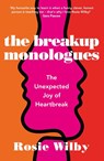 The Breakup Monologues - Rosie Wilby - 9781472982308