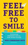 Feel Free to Smile - Nikki Cunningham-Smith - 9781472984487