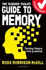 The Teacher Toolkit Guide to Memory - Ross Morrison McGill - 9781472989345