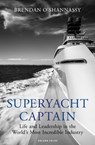 Superyacht Captain - Brendan O’Shannassy - 9781472992666