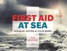 First Aid at Sea - Douglas Justins ; Colin Berry - 9781472994066
