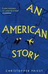 An American Story - Christopher Priest - 9781473200593