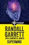 Supermind - Randall Garrett ; Laurence M. Janifer - 9781473201217