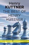 The Best of Henry Kuttner - Henry Kuttner - 9781473202573