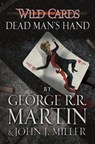 Wild Cards: Dead Man's Hand - George R.R. Martin ; John J. Miller - 9781473205208