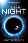Ancestral Night - Elizabeth Bear - 9781473208759