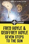 Seven Steps to the Sun - Fred Hoyle ; Geoffrey Hoyle - 9781473210882