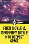Into Deepest Space - Fred Hoyle ; Geoffrey Hoyle - 9781473210912