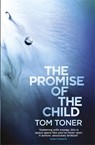 The Promise of the Child - Tom Toner - 9781473211377