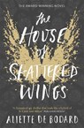 The House of Shattered Wings - Aliette de Bodard - 9781473212572