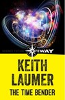 The Time Bender - Keith Laumer - 9781473215528