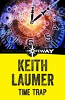 Time Trap - Keith Laumer - 9781473215702