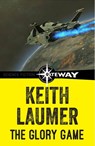 The Glory Game - Keith Laumer - 9781473215894