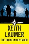 The House in November - Keith Laumer - 9781473215917