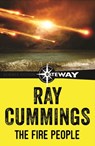 The Fire People - Ray Cummings - 9781473216235