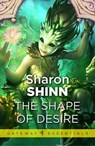 The Shape of Desire - Sharon Shinn - 9781473221383