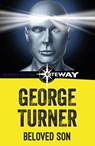 Beloved Son - George Turner - 9781473225114