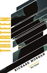 Thirteen - Richard Morgan - 9781473225381
