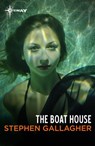 The Boat House - Stephen Gallagher - 9781473225824