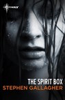 The Spirit Box - Stephen Gallagher - 9781473225909