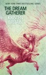 The Dream Gatherer - BRITAIN,  Kristen - 9781473226449