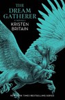 The Dream Gatherer - Kristen Britain - 9781473226456