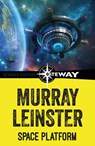 Space Platform - Murray Leinster - 9781473227033