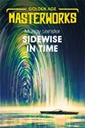 Sidewise in Time - Murray Leinster - 9781473227392
