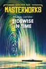 Sidewise in Time - Murray Leinster - 9781473227408