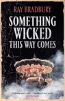Something Wicked This Way Comes - Ray Bradbury - 9781473230583