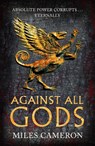 Against All Gods - Miles Cameron - 9781473232525