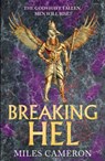 Breaking Hel - Miles Cameron - 9781473232570