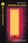 The Best of Roger Zelazny - Roger Zelazny - 9781473235007