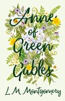 Anne of Green Gables - L. M. Montgomery - 9781473316843