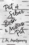 Pat of Silver Bush and Mistress Pat - L M Montgomery - 9781473344785