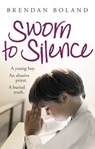 Sworn to Silence - Brendan Boland - 9781473501096
