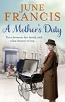 A Mother's Duty - June Francis - 9781473501331